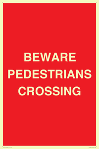 BEWARE PEDESTRIANS CROSSING
